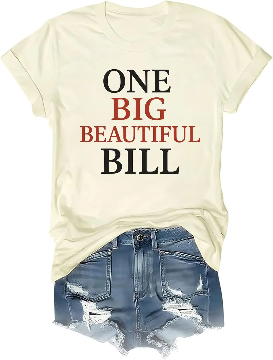One Big Beautiful Bill Shirt One Big Beautiful Bill T-Shirt Funny Unisex Tee